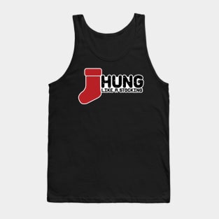 Hung like a stocking Tank Top